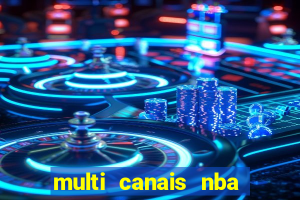 multi canais nba ao vivo